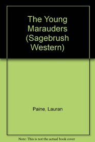 The Young Marauders (Sagebrush Western)