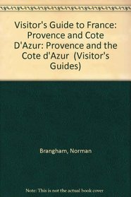 The Visitor's Guide to France: Provence & Cote d'Azur (MPC Visitor's Guides)
