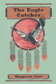 The Eagle Catcher (Wind River Reservation, Bk 1)