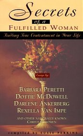 Secrets of a Fulfilled Woman: Finding True Contentment in Your Life