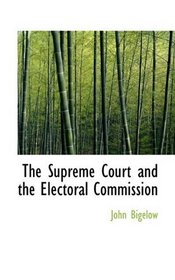 The Supreme Court and the Electoral Commission