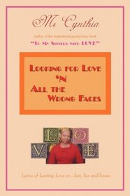 Looking for Love 'n All The Wrong Faces: Lasting Love or... lust, lies and losses