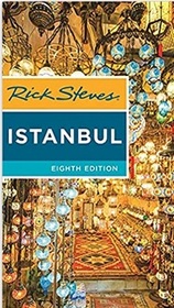 Rick Steves Istanbul: With Ephesus & Cappadocia