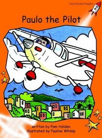 Paulo the Pilot: Level 1: Fluency (Red Rocket Readers: Fiction Set A)