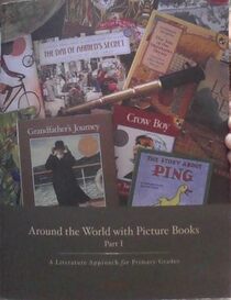 Around the World with Picture Books, Part I - A Literature Approach for Primary Grades