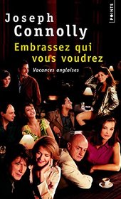 Embrassez qui vous voudrez: Vacances anglaises (English and French Edition)