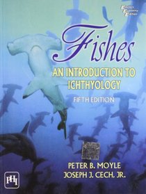 Fishes: An Introduction to Ichthyology