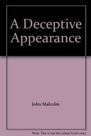 A Deceptive Appearance