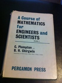 Course of Mathematics for Engineers and Scientists: v. 4