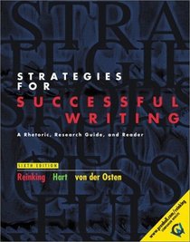 Strategies for Successful Writing: A Rhetoric, Research Guide, and Reader, Brief Edition