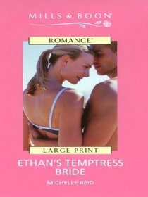 Ethan's Temptress Bride (Large Print)