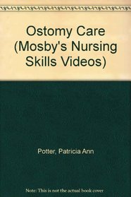 Ostomy Care (Mosby's Nursing Skills Videos)