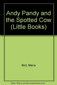 Andy Pandy and the Spotted Cow (Little Books)