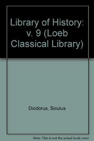 Library of History: v. 9 (Loeb Classical Library)