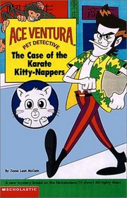 Case of the Karate Kitty Nappers (Ace Ventura Chapter Books (Hardcover))