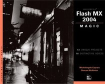 Macromedia Flash MX 2004 Magic (Magic (New Riders))