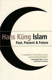 Islam: Past, Present and Future