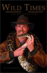 Wild Times: Tales from the Suburban Safari