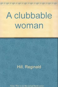 A clubbable woman