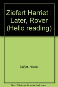 Later, Rover! (Hello Reading)