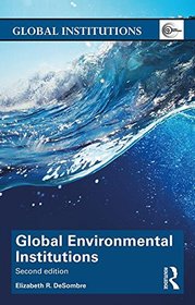 Global Environmental Institutions (Global Institutions)