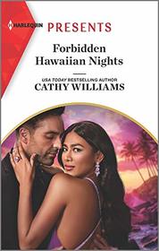 Forbidden Hawaiian Nights (Secrets of the Stowe Family, Bk 1) (Harlequin Presents, No 3886)