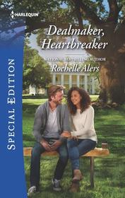 Dealmaker, Heartbreaker (Wickham Falls Weddings, Bk 5) (Harlequin Special Edition, No 2694)