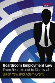 Boardroom Employment Law: from Recruitment to Dismissal