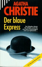 Blaue Express (The Mystery of the Blue Train, Hercule Poirot, Bk 6) (French Edition)