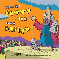 What's That Funny Look on Your Faith?: An Inherit the Mirth Collection