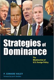Strategies of Dominance: The Misdirection of U.S. Foreign Policy (Woodrow Wilson Center Press)