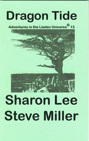 Dragon Tide (Adventures in the Liaden Universe, 13)