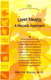 Liver Health: A Natural Approach (Woodland Health Series)
