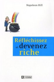 Réfléchissez et devenez riche (French Edition)