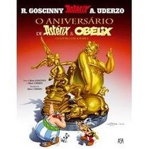 O Aniversario De Asterix E Obelix / the Anniversary of Asterix and Obelix: O Libro De Ouro / Gold Book