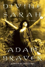 Divine Sarah : A Novel