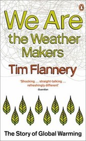 We Are the Weather Makers: The Story of Global Warming