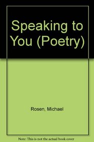 Speaking to You (Poetry)