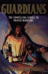 Guardians: The Compelling Sequel to Prayer Warriors