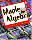 Maple for Algebra (Trade/Tech Mathematics)