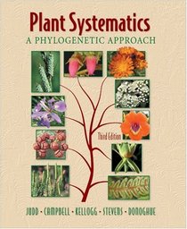 Plant Systematics: A Phylogenetic Approach, Third Edition
