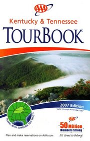 AAA Kentucky & Tennessee Tourbook: 2007 Edition (2007 Edition, 2007-461407)