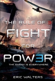 The Rule Of 3: Fight For Power - The Enemy Is Everywhere