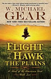 Flight of the Hawk: The Plains (A Novel of the American West)