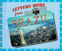 Letters Home From - Brazil (Letters Home From)
