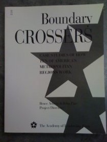 Boundary Crossers: Case Studies of How Ten of America's Metropolitan Regions Work (Civic Source)