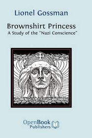 Brownshirt Princess: A Study of the 