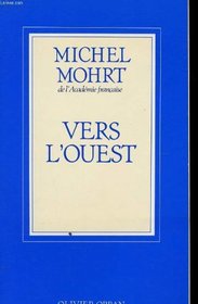 Vers l'Ouest: Souvenirs de jeunesse (French Edition)