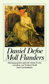 Glck und Unglck der berhmten Moll Flanders.
