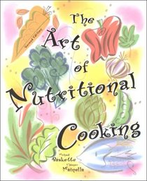 The Art of Nutritional Cooking (2nd Edition)